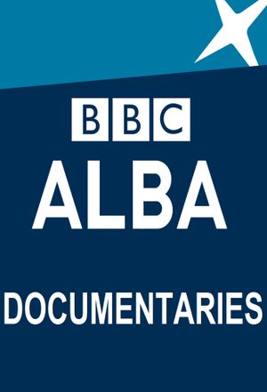 BBC Alba Documentaries