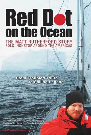 Red Dot on the Ocean: The Matt Rutherford Story