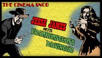 Jesse James Meets Frankenstein's Daughter