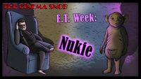 E.T. Week: Nukie