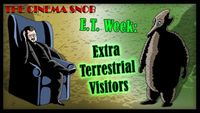 E.T. Week: Extra Terrestrial Visitors
