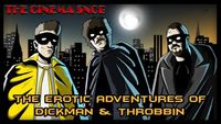 The Erotic Adventures of Dickman & Throbbin