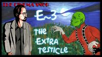 E~3: The Extra Testicle