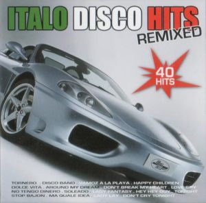 Italo Disco Hits Remixed