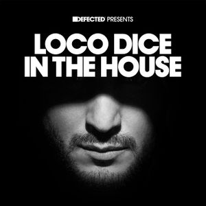Defected presents Loco Dice in the House Mix 1 (continuous mix)