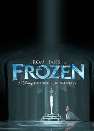 From Hans to Frozen: A Disney Documentary