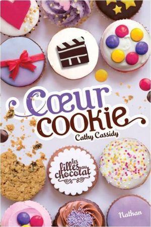 Coeur cookie - Les filles au chocolat, tome 6