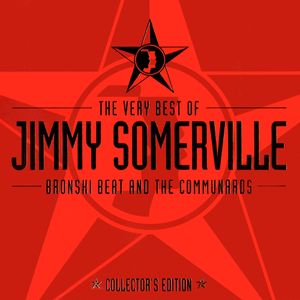 The Very Best Of Jimmy Somerville, Bronski Beat & The Communards