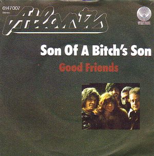 Son of a Bitch's Son / Good Friends (Single)