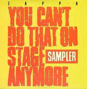 You Can’t Do That on Stage Anymore (sampler)