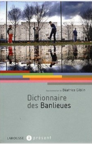 Dictionnaire des banlieues