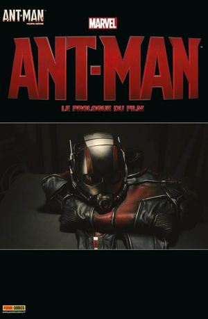 Ant-Man : le prologue du film - Ant-Man Hors Série, tome 1