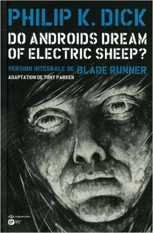 Do Androids Dream of Electric Sheep?, tome 6