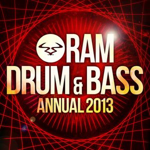 RAM Drum & Bass Annual 2013