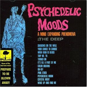 Psychedelic Moods: A Mind Expanding Phenomena by The Deep