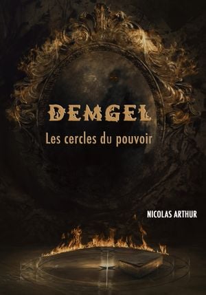 Demgel, Les cercles du pouvoir - Tome I