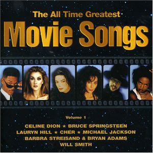 The All Time Greatest Movie Songs, Volume 1