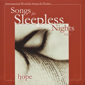 Songs for Sleepless Nights Vol. 3 - Hope