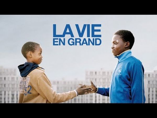 La vie en grand