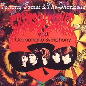 Crimson & Clover / Cellophane Symphony