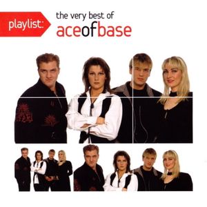Playlist: The Very Best of Ace of Base