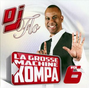 La Grosse machine kompa, vol. 6