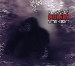 Brassens Selon Vitor Hublot Vol. 1