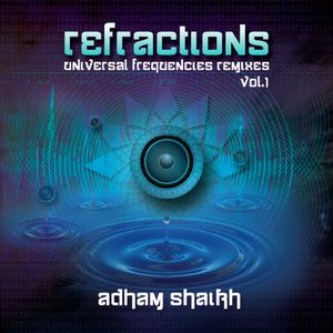 Refractions - Universal Frequencies Remixes, Volume 1