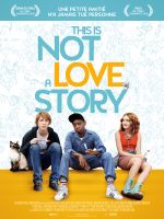 Affiche This Is Not A Love Story