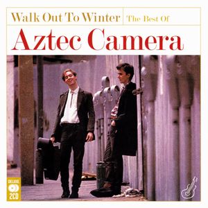 Walk Out to Winter: The Best of Aztec Camera
