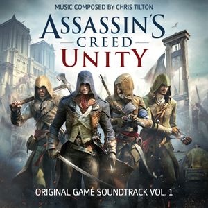 Assassin’s Creed Unity (Original Game Soundtrack), Vol. 1 (OST)