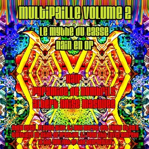 Multipaille volume 2 : Le mythe du casse-nain en or