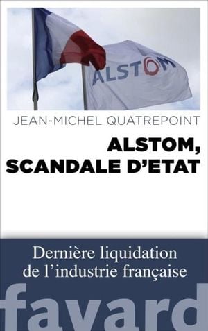 Alstom, scandale d'État