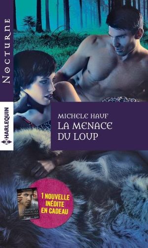 La menace du loup + 1 nouvelle inédite Le visiteur du crépuscule