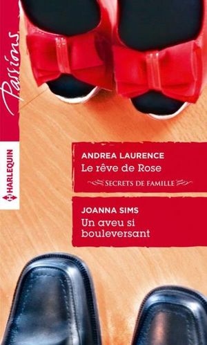 Le rêve de Rose - Un aveu si bouleversant