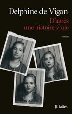 Couverture D'après une histoire vraie Couverture D'après une histoire vraie