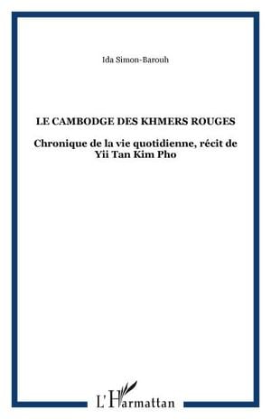 Le Cambodge des Khmers rouges