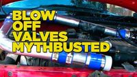 Blow Off Valves Mythbusted