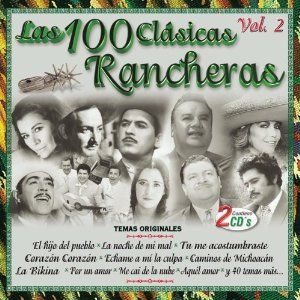 Las 100 clásicas rancheras, volumen 2
