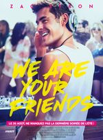 Affiche We Are Your Friends