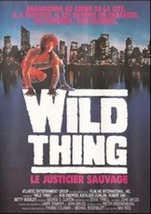 Wild Thing : le justicier sauvage