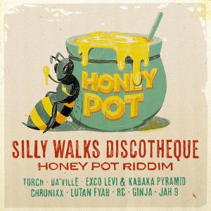 Silly Walks Discotheque Presents Honey Pot Riddim