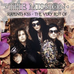 Serpents Kiss - The Very Best Of
