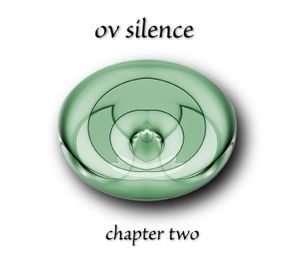 Ov-Silence Chapter Two