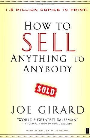 How to Sell Anything to Anybody