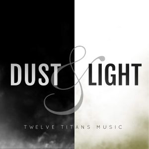 Dust and Light (Single)