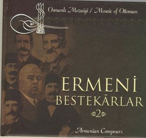 Ermeni Bestekarlar -2- (Armenian Composers)