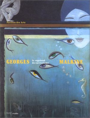 Georges Malkine : Le vagabond du surréalisme
