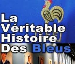 image-https://media.senscritique.com/media/000010818839/0/la_veritable_histoire_des_bleus.jpg