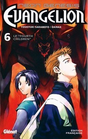 Le "Fourth Children" - Neon Genesis Evangelion, tome 6